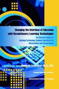 bokomslag Changing the Interface of Education with Revolutionary Learning Technologies