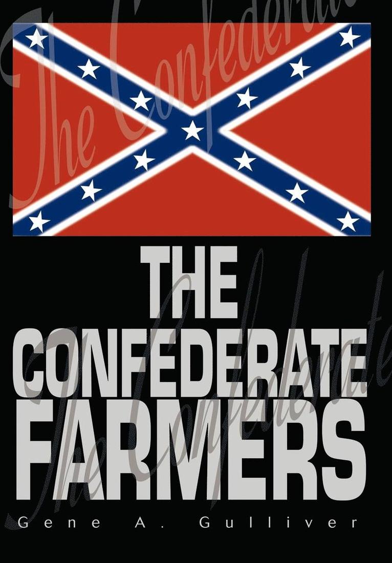Gene A Gulliver, Gene A. Gulliver - Confederate Farmers, Inbunden
