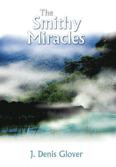bokomslag Smithy Miracles