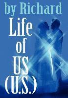 Richard, by Richard - Life of US (U.S.), Inbunden