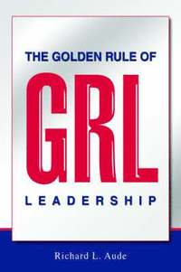 bokomslag Golden Rule of Leadership