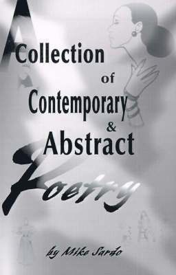 A Collection of Contemporary and Abstract Poetry 1
