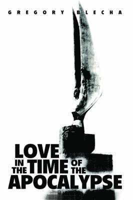 Love in the Time of the Apocalypse 1