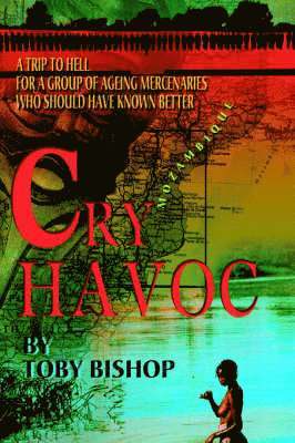 Toby Bishop - Cry Havoc, Inbunden