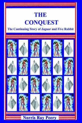 Norris Ray Peery - Conquest, Inbunden