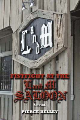 bokomslag Fistfight at the L and M Saloon