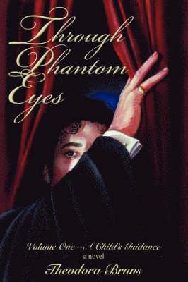 Through Phantom Eyes 1