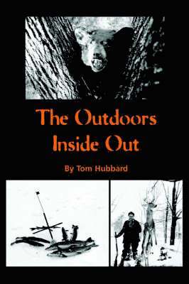 Tom Hubbard - Outdoors Inside Out, Inbunden