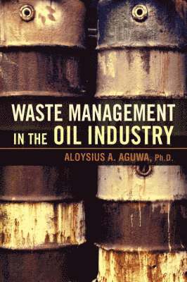 Waste Management in the Oil Industry 1