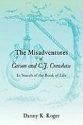 The Misadventures of Carson and C.J. Crenshaw 1
