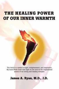 bokomslag The Healing Power of our Inner Warmth
