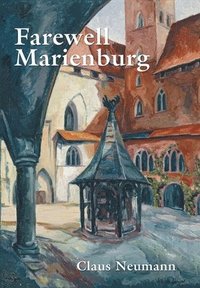 bokomslag Farewell Marienburg