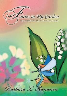 Fairies in My Garden 1