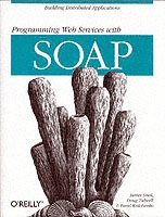 James Snell, Doug Tidwell, Pavel Kulchenko - Programming Web Services with SOAP, Häftad