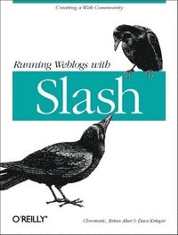 bokomslag Running Weblogs with Slash