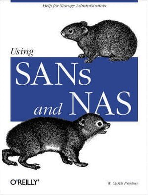W Curtis Preston - Using SANs & NAS, Häftad