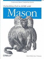 Embedding Perl in HTML with Mason 1