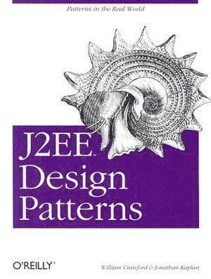 William C.R. Crawford, William Crawford, Jonathan Kaplan - J2EE Design Pattern, Häftad
