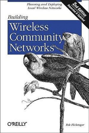 bokomslag Building Wireless Community Networks 2e