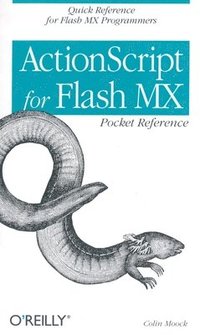 bokomslag ActionScript for Flash MX Pocket Reference