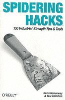 Morbus Iff, Tara Calishain - Spidering Hacks, Häftad