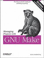 Robert Mecklenburg - Managing Projects with GNU Make 3e, Häftad
