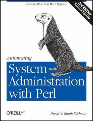 David N Blank?edelman - Automating System Administration with Perl, Häftad