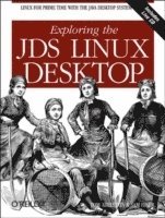 bokomslag Exploring the JDS Linux Desktop +CD
