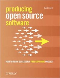 bokomslag Producing Open Source Software