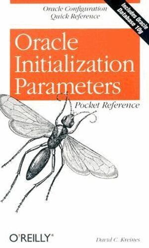 David Kreines - Oracle Initialization Parameters Pocket Reference, Häftad