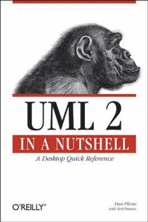 Dan Pilone - UML 2.0 in a Nutshell, Häftad
