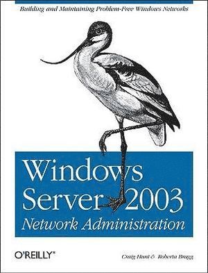 bokomslag Windows Server 2003 Network Administration