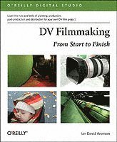 bokomslag DV Filmmaking: From Start to Finish Book/CD Package