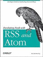 bokomslag Developing Feeds with RSS and Atom