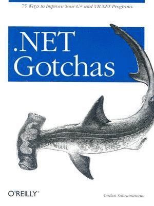 .NET Gotchas 1