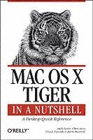 bokomslag Mac OS X Tiger in a Nutshell