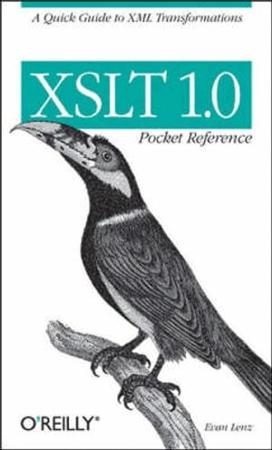 Evan Lenz - XSLT 1.0 Pocket Reference, Häftad