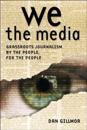 Dan Gillmor - We the Media, Häftad