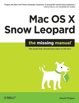 David Pogue - Mac OS X Snow Leopard: The Missing Manual, Häftad