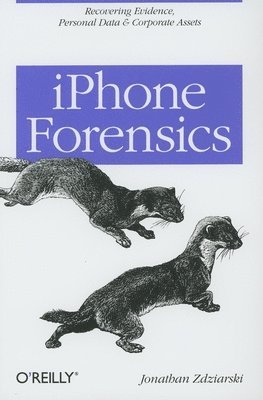 Jonathan Zdziarski - iPhone Forensics, Häftad