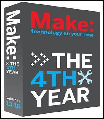 Mark Frauenfelder - MAKE Magazine: The Fourth Year, Häftad