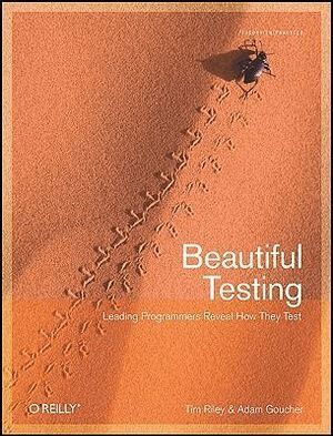 Tim Riley, Tim Riley, Adam Goucher - Beautiful Testing, Häftad