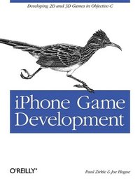 bokomslag iPhone Game Development: Developing 2D and 3D Games in Objective-C