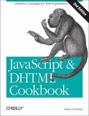 Danny Goodman - JavaScript & DHTML Cookbook, Häftad