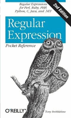 Tony Stubblebine - Regular Expression Pocket Reference, Häftad