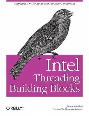 James Reinders - Intel Threading Building Blocks, Häftad