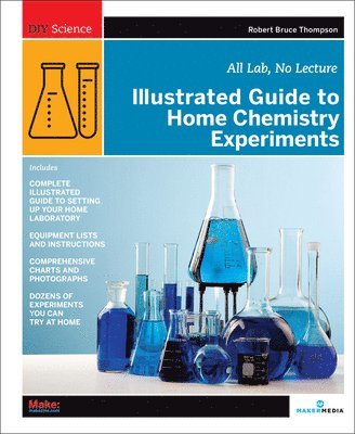 Robert Thompson - Illustrated Guide to Home Chemistry Experiments, Häftad