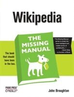 bokomslag Wikipedia: The Missing Manual