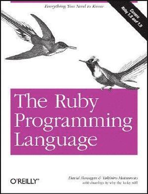 Davd Flanagan, David Flanagan, Yukihiro Matsumoto - Ruby Programming Language, Häftad