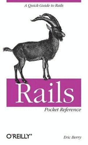 Eric Berry - Rails Pocket Reference, Häftad